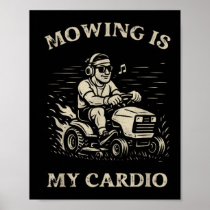 Maaien Is Mijn Cardio Grappig Vaderdag Grasmaaier  Poster