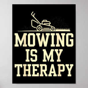 Maaien Is Therapie Gazonverzorging Grappig Tuinier Poster