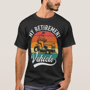 Maaien met mijn pensioenvoertuig Grappige rijdende T-shirt