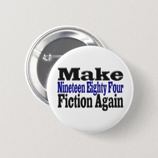 Maak 1984 weer een idee ronde button 5,7 cm (Voorkant /achterkant)