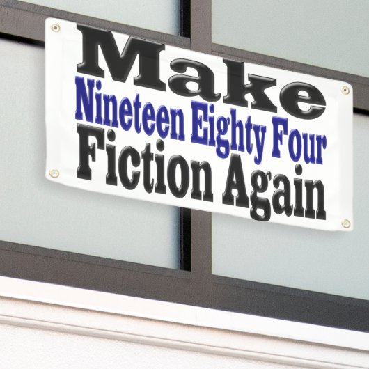 Maak 1984 weer een idee spandoek (Buitenkant Gebouw)