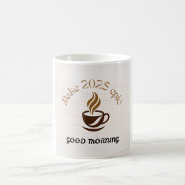 Maak 2025 Epic Goedemorgen Koffiemok