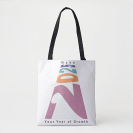 Maak 2025 jouw jaar van groei tote bag