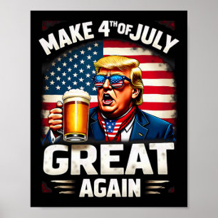 Maak 4 juli weer geweldig Trump Beer Drink 1 Poster