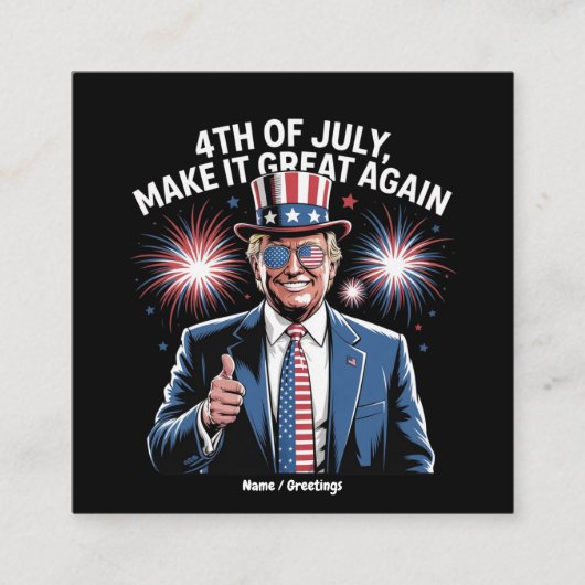 Maak 4 juli weer geweldig Trump Patriottisch Vierkante Visitekaartje (Voorkant)