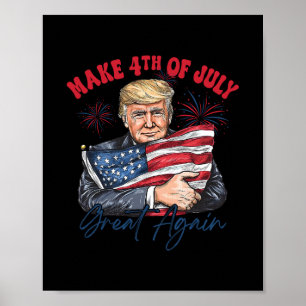Maak 4 juli weer groot, grappig Trump patriottisch Poster
