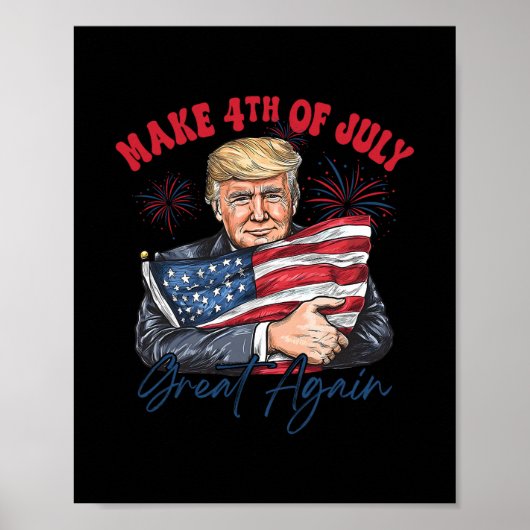 Maak 4 juli weer groot, grappig Trump patriottisch Poster (Voorkant)