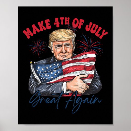 Maak 4 juli weer groot, grappig Trump patriottisch Poster (Voorkant)