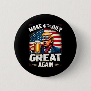 Maak 4 juli weer groot Trump bier drinken 1 Ronde Button 5,7 Cm