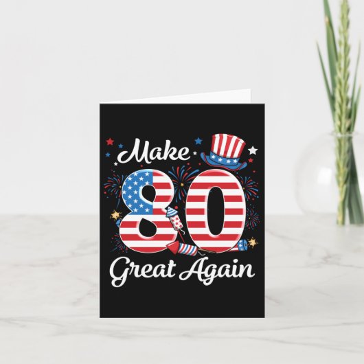 Maak 80 Great Again 80th Birthday Amerikaanse vlag Kaart (Voorkant)