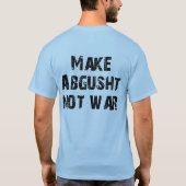 Maak Abgusht geen oorlog T-shirt (Achterkant)