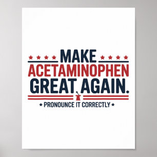 Maak Acetaminophen Groot Again Trump Meme Design Poster