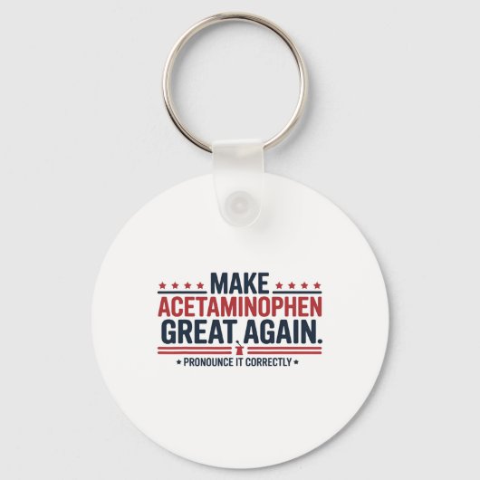 Maak Acetaminophen Groot Again Trump Meme Design Sleutelhanger (Voorkant)