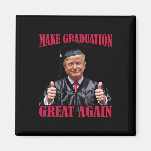 Maak Afstuderen Geweldig Weer Grappige Donald Trum Magneet (Voorkant)