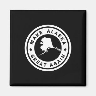 Maak Alaska weer geweldig Grappig Uniek Trump S500 Magneet