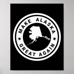 Maak Alaska weer geweldig Grappig Uniek Trump S500 Poster