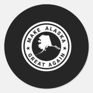 Maak Alaska weer geweldig Grappig Uniek Trump S500 Ronde Sticker