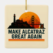 Maak Alcatraz weer geweldig grappig Keramisch Ornament (Achterkant)