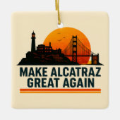 Maak Alcatraz weer geweldig grappig Keramisch Ornament (Voorkant)