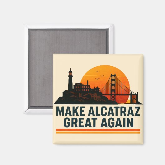 Maak Alcatraz weer geweldig grappig Magneet (Voorkant / Achterkant)