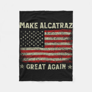 Maak Alcatraz weer geweldig Grappig Trump Alcatraz Fleece Deken