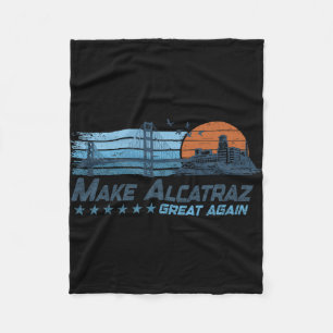 Maak Alcatraz weer geweldig Grappig Trump Alcatraz Fleece Deken