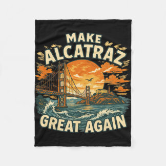 Maak Alcatraz weer geweldig Grappig Trump Alcatraz Fleece Deken