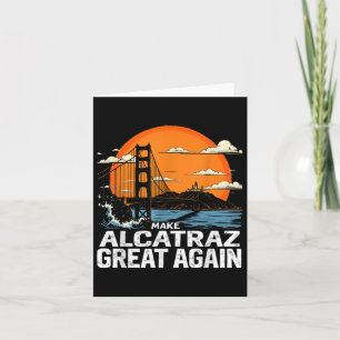 Maak Alcatraz weer geweldig Grappig Trump Alcatraz Kaart