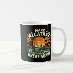 Maak Alcatraz weer geweldig Grappig Trump Alcatraz Koffiemok