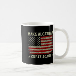 Maak Alcatraz weer geweldig Grappig Trump Alcatraz Koffiemok