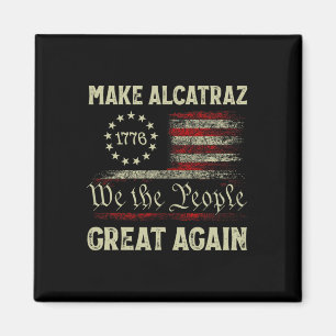 Maak Alcatraz weer geweldig Grappig Trump Alcatraz Magneet
