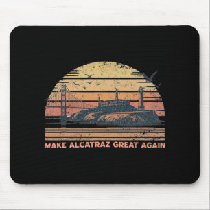 Maak Alcatraz weer geweldig Grappig Trump Alcatraz Muismat
