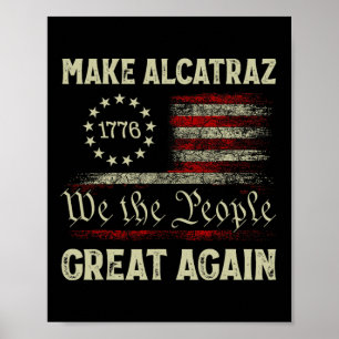 Maak Alcatraz weer geweldig Grappig Trump Alcatraz Poster