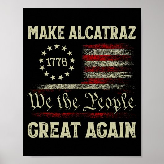 Maak Alcatraz weer geweldig Grappig Trump Alcatraz Poster (Voorkant)