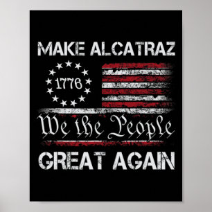 Maak Alcatraz weer geweldig Grappig Trump Alcatraz Poster