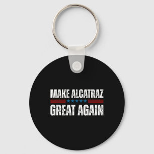 Maak Alcatraz weer geweldig Grappig Trump Alcatraz Sleutelhanger