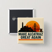 Maak Alcatraz weer geweldig grappig Vierkante Button 5,1 Cm (Voorkant /achterkant)