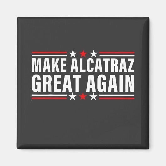Maak Alcatraz weer geweldig Magneet (Voorkant)