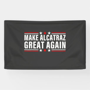 Maak Alcatraz weer geweldig Spandoek