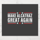 Maak Alcatraz weer geweldig Sparkling Wijnetiket (Enkel label)