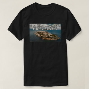 Maak Alcatraz weer geweldig T-shirt