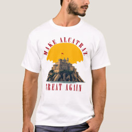 Maak Alcatraz weer geweldig T-shirt