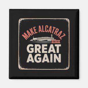 Maak Alcatraz weer geweldig Trump 2025 Grappige Ma Magneet