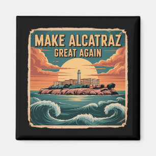 Maak Alcatraz weer geweldig Trump 2 Magneet