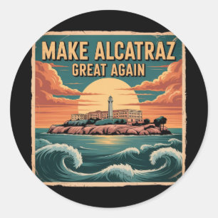 Maak Alcatraz weer geweldig Trump 5 Ronde Sticker