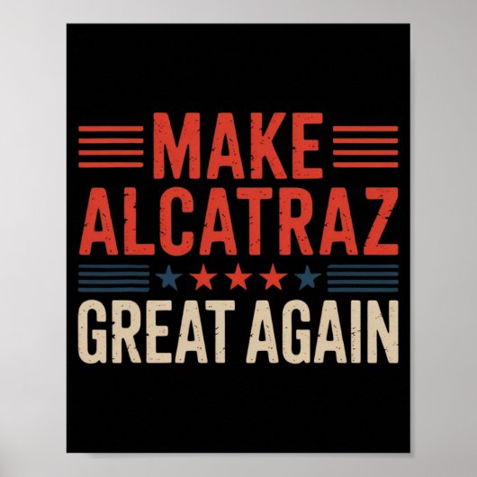 Maak Alcatraz weer geweldig Trump 6 Poster (Voorkant)