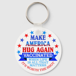 MAAK AMERICA HUG OPNIEUW   VACCINAAT SLEUTELHANGER