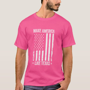 Maak Amerika als Texas Grappig Amerikaanse vlag Pa T-shirt
