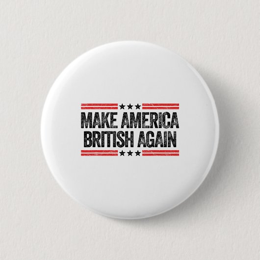 Maak Amerika Brits Weer Grappig VS Patriottisch 4e Ronde Button 5,7 Cm (Voorkant)