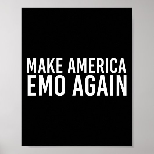 Maak Amerika Emo Opnieuw Grappig Goth Geschenk Ide Poster (Voorkant)